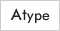 Atype